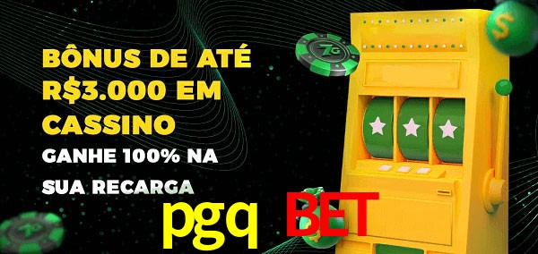 pgq bet melhor bônus de depósito